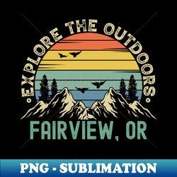Fairview Oregon - Explore The Outdoors - Fairview OR Colorful Vintage Sunset - Signature Sublimation PNG File - Transform Your Sublimation Creations
