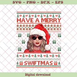 Funny Taylor Have A Merry Swiftmas PNG Sublimation