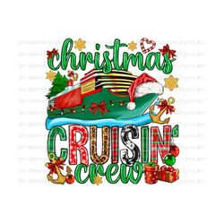 Christmas cruisin' crew png sublimation design download, Christmas png, cruisin png, Christmas boat png, sublimate designs download