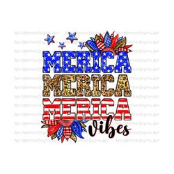 Merica merica merica vibes png sublimation design download, 4th of July png, Independence Day png, USA flag sunflower png,sublimate download