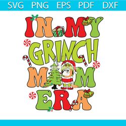 In My Mom Era Merry Bluemas Grinch Vibe SVG Cricut Files