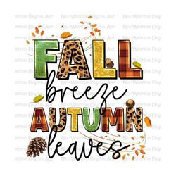 Fall breeze Autumn leaves png sublimation design download, Fall leaves png, Hello Fall png, Autumn png, sublimate designs download
