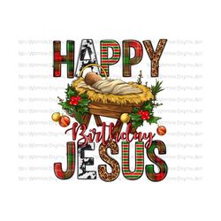 happy birthday jesus christmas png sublimation design download, christmas png, baby jesus png, christmas png, sublimate designs download