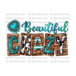 Beautiful crazy png sublimation design download, western crazy png, gemstone heart png, western wooden png, sublimate designs download