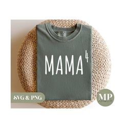 Mama 4 | Funny Mother/Pregnancy SVG & PNG
