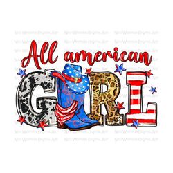 All American girl png sublimation design download, 4th of July png, Independence Day png, western boots png, sublimate designs download