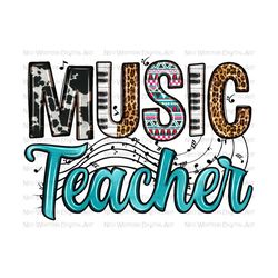 Music Teacher png sublimation design download, Teacher's Day png, Music png, Teacher life png, back to school png,sublimate designs download