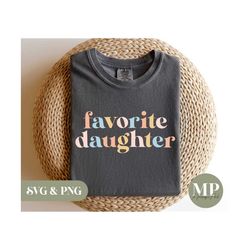 Favorite Daughter | Daughter SVG & PNG