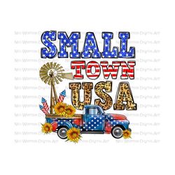 Small town USA png sublimation design download, 4th of July png, USA truck png, Independence Day png, sublimate designs download