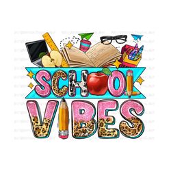School vibes png sublimation design download, back to school png, western school png, school life png, sublimate designs download