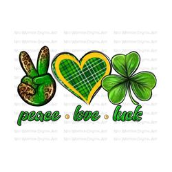 Peace love luck St. Patrick's Day png sublimation design download, peace love png, luck png, love luck png, sublimate designs download