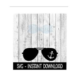 Sunglasses With Anchor SVG, Beach Summer SVG, SVG Files Instant Download, Cricut Cut Files, Silhouette Cut Files, Downlo