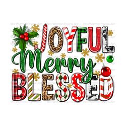 Joyful Merry Blessed png sublimation design download, Christmas png, Christian png, Joyful Blessed png, sublimate designs download