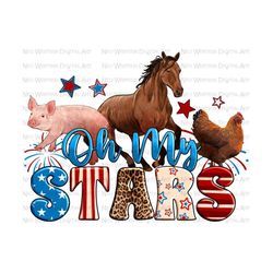 Horse pig chicken with oh my stars png sublimation design download, 4th of July png, Independence Day png,  sublimate designs download