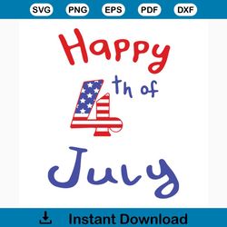 Happy 4th of july svg, independence day svg, 4th of july svg, happy day svg, happy 4th svg, patriotic svg, america flag,