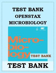 OPENSTAX MICROBIOLOGY TEST BANK  OpenStax Microbiology Test Bank