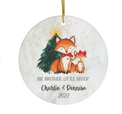 Big Brother Little Sister Christmas Ornament, Personalized Sibling First Christmas Fox Ornament, Woodland Cute Keepsake