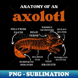 Anatomy of an axolotl axolotls lover - Digital Sublimation Download File - Revolutionize Your Designs
