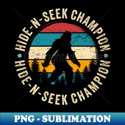 Hide and Seek Champion Funny Vintage-Inspired Bigfoot Silhouette - Exclusive Sublimation Digital File - Bold & Eye-catching