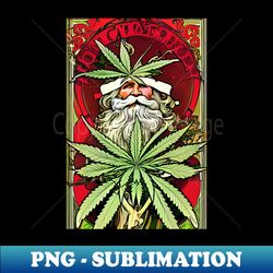 cannabis christmas vibes - special edition sublimation png file - defying the norms