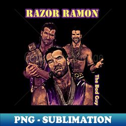 Razor Ramon The Bad Guy - Aesthetic Sublimation Digital File - Capture Imagination with Every Detail