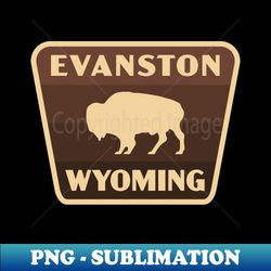 Evanston Wyoming Retro Buffalo Badge Brown - Artistic Sublimation Digital File - Enhance Your Apparel with Stunning Detail