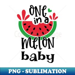 One In A Melon Baby Funny Watermelon Summer Vacation - Aesthetic Sublimation Digital File - Bring Your Designs to Life