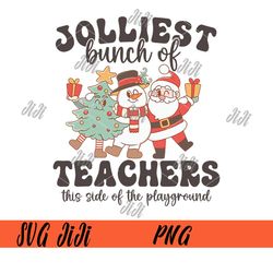 Jolliest Bunch Of Teachers PNG, This Side Of The Playground Xmas PNG