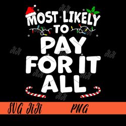 Most Likely To Pay For It All PNG, Matching Top Premium PNG
