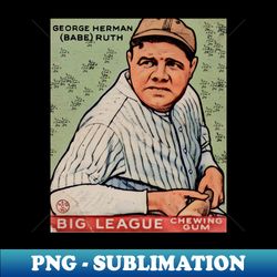 Babe Ruth - Big League Chew - Elegant Sublimation PNG Download - Defying the Norms