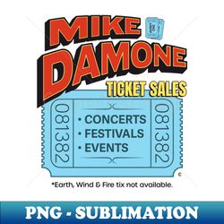 Damone Ticket Sales - Exclusive Sublimation Digital File - Perfect for Personalization