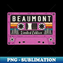 Vintage Beaumont City - Premium PNG Sublimation File - Perfect for Creative Projects