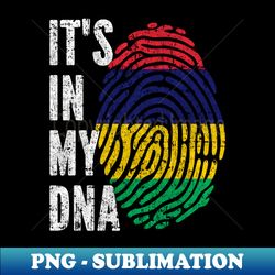 ITS IN MY DNA Mauritius Flag Men Women Kids - Professional Sublimation Digital Download - Transform Your Sublimation Creations
