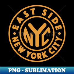 Vintage New York City Circle - East Side Gold - PNG Transparent Sublimation Design - Capture Imagination with Every Detail