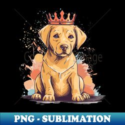King of the house - Queen of the house - Labrador Retriever - Unique Sublimation PNG Download - Enhance Your Apparel with Stunning Detail
