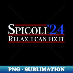 spicoli 2024 relax i can fix it - elegant sublimation png download - perfect for sublimation art