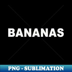 Bananas - Unique Sublimation PNG Download - Defying the Norms