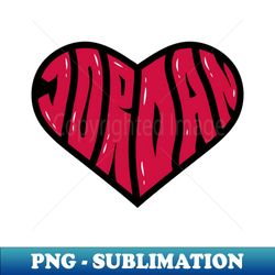 Love warp text jordan - Instant Sublimation Digital Download - Instantly Transform Your Sublimation Projects