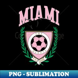 Miami Soccer Varsity Style - Elegant Sublimation PNG Download - Boost Your Success with this Inspirational PNG Download