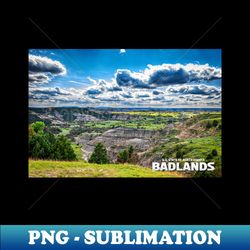 North Dakota Badlands - Special Edition Sublimation PNG File - Revolutionize Your Designs