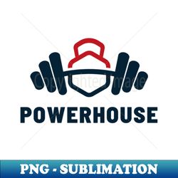 Powerhouse Fitness Apparel - Special Edition Sublimation PNG File - Perfect for Personalization