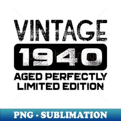 Birthday Gift Vintage 1940 Aged Perfectly - Creative Sublimation PNG Download - Vibrant and Eye-Catching Typography
