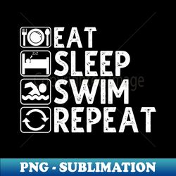 Eat Sleep Swim Repeat - Modern Sublimation PNG File - Boost Your Success with this Inspirational PNG Download