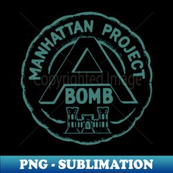 Manhattan Project Los Alamos Nuclear WW2 - Trendy Sublimation Digital Download - Defying the Norms