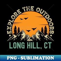 Long Hill Connecticut - Explore The Outdoors - Long Hill CT Vintage Sunset - Retro PNG Sublimation Digital Download - Bold & Eye-catching