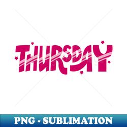 Thursday - PNG Transparent Sublimation File - Perfect for Personalization