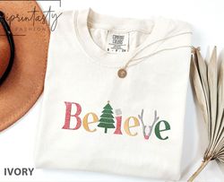 Beleive t-shirt, Christmas t-shirt, Christmas Beleive shirt, iPrintasty Christmas, Merry Christmas shirt, comfort colors