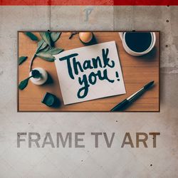 Samsung Frame TV Art Digital Download, Frame TV  Thanksgiving Day, Frame TV Gratitude, thank you message, thanks