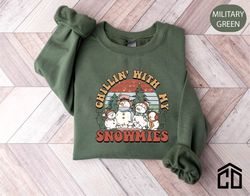 Christmas Sweatshirt, Chillin With My Snowmies Sweatshirt, Snowman Friends Shirt, Snowman Crew Shirt, Christmas Crewneck