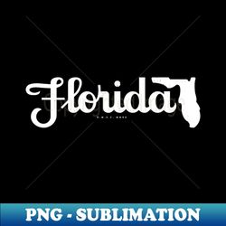 Florida - Vintage Lettering White - Instant PNG Sublimation Download - Fashionable and Fearless